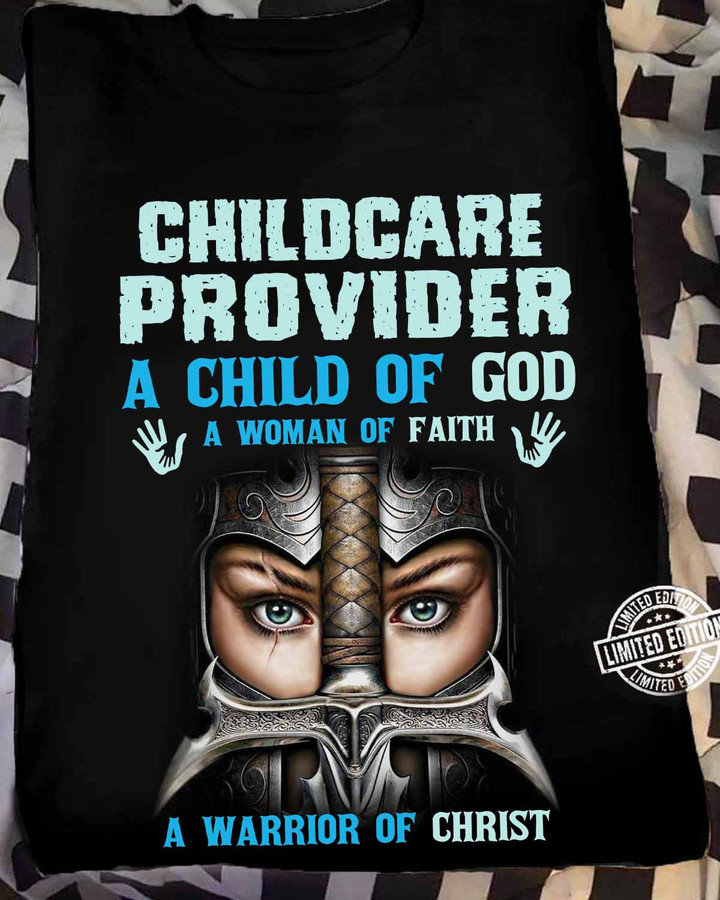 Black Childcare Provider T-Shirt | Woman with Sword and Helmet | A Child of God, A Woman of Faith, A Warrior of Christ