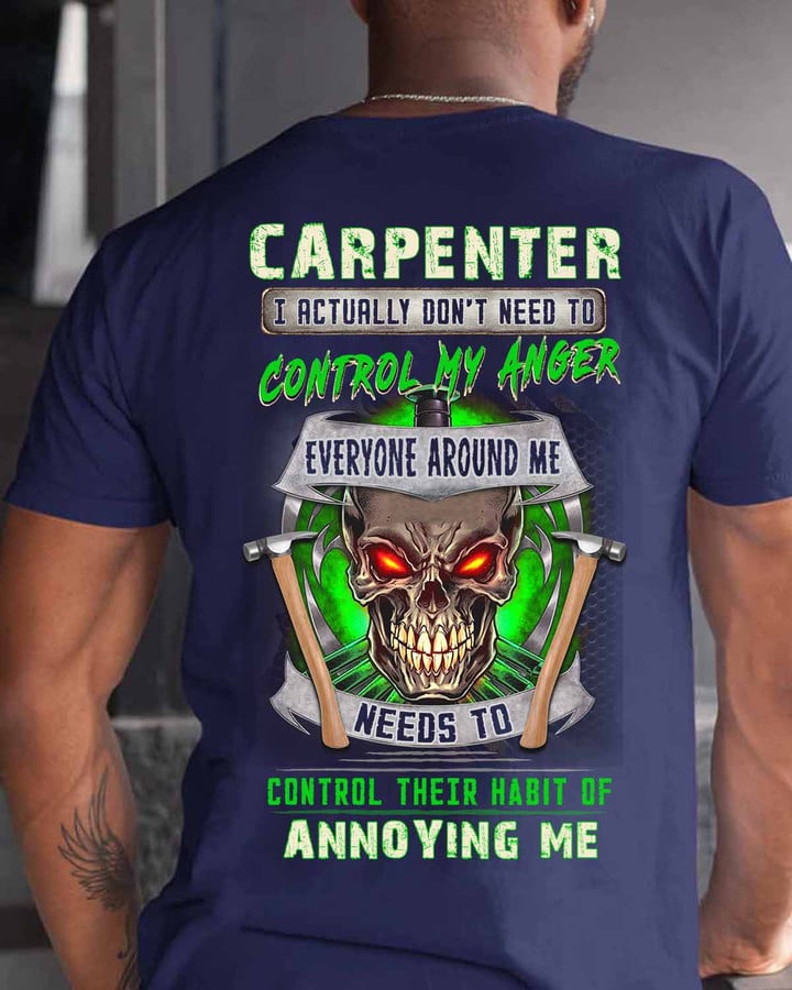 I actually don't need to be Control my anger-Navy Blue-Carpenter- T-shirt -#080922HABOF1BCARPZ6