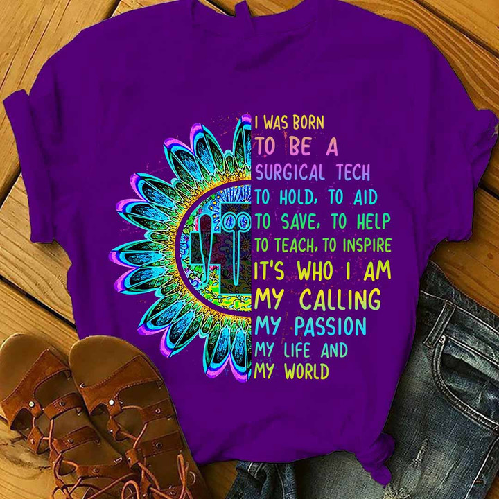 I was born to be a Surgical Tech- Purple -Surgicaltech-T-shirt -#080922TOAID6FSUTEAP