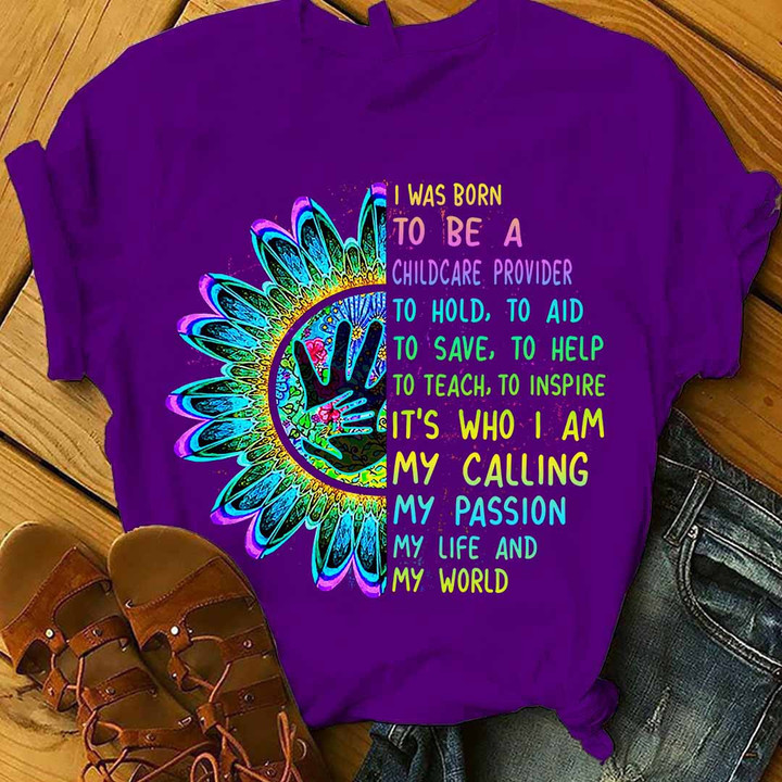 I was born to be a Childcare Provider- Purple -Childcareprovider-T-shirt -#080922TOAID6FCHPRAP