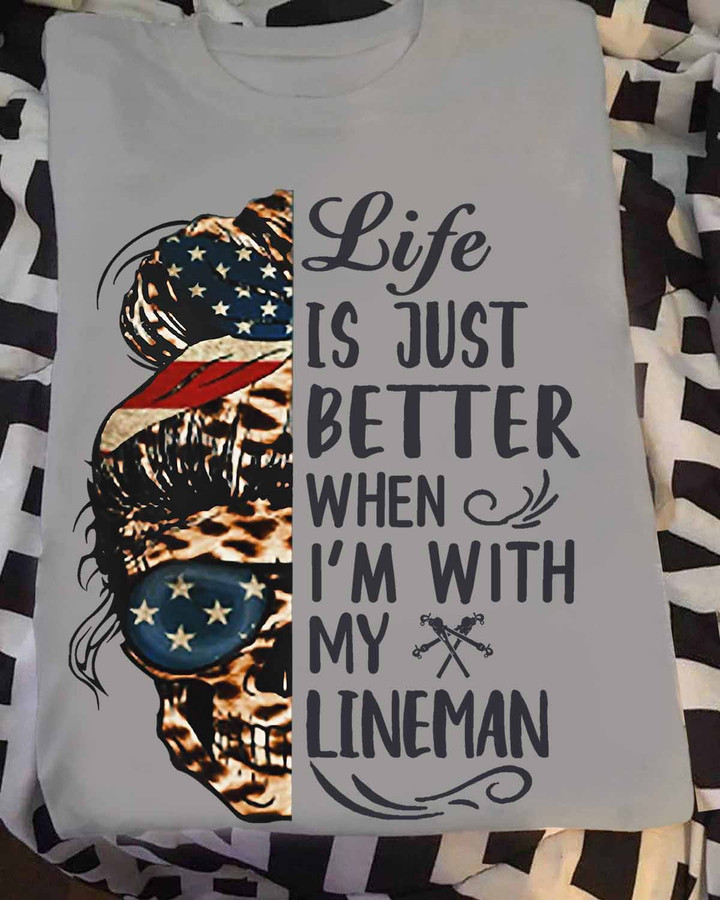 Life is just better when I'm with my Lineman- Sport Grey-Lineman- T-shirt -#100922JUSBET4FLINEZ6