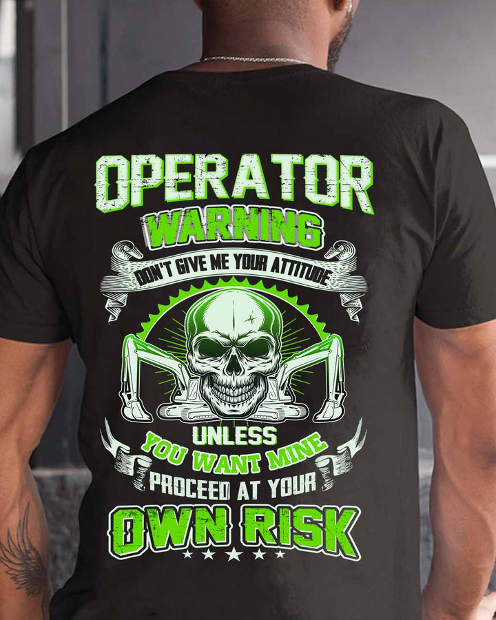Operator Warning T-Shirt | Edgy Skull and Excavator Graphic #140922UNLYO3BOPERZ6