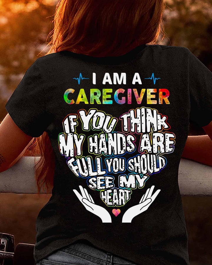 I am a Caregiver- Black -Caregiver- T-shirt -#140922HANDS5BCAREAP