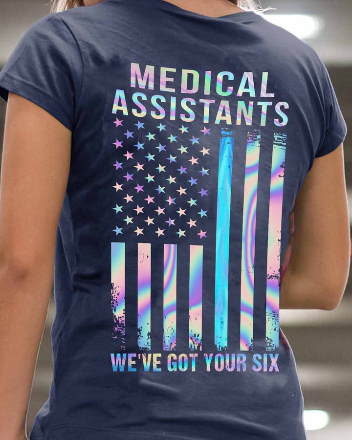 Medical assistant t-shirt with American flag graphic and 'We've Got Your Six' quote