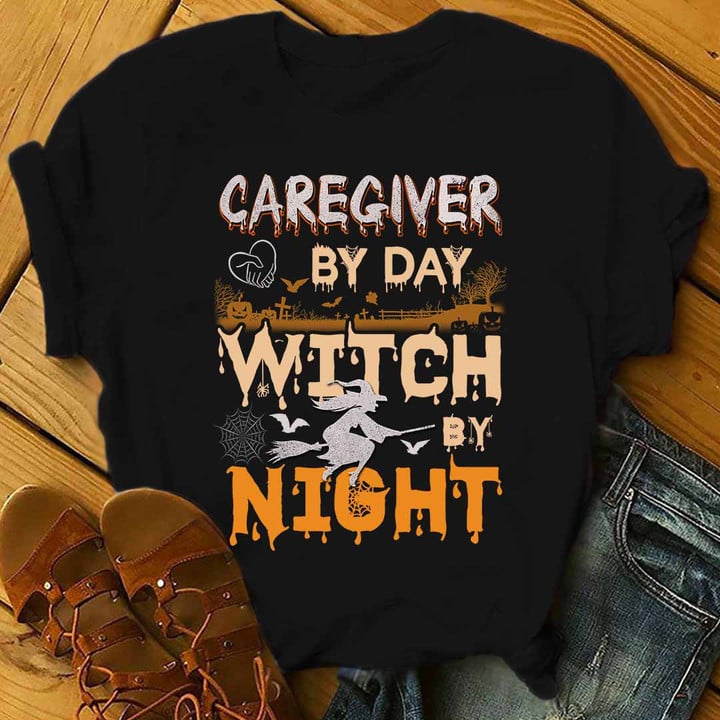 Caregiver by day Witch by Night- Black -caregiver- T-shirt -#170922BYDAY3FCAREAP