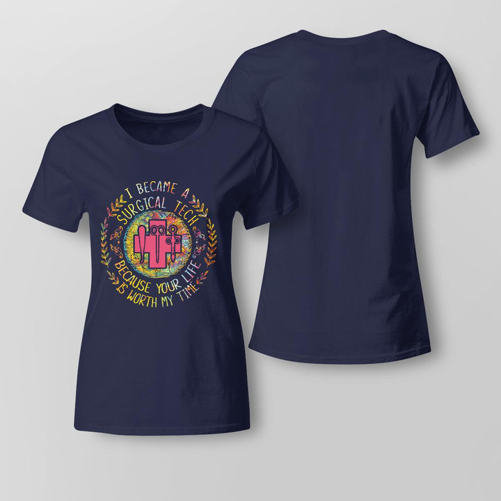 Surgical Tech T-Shirt – Become a surgical tech and make your life count.