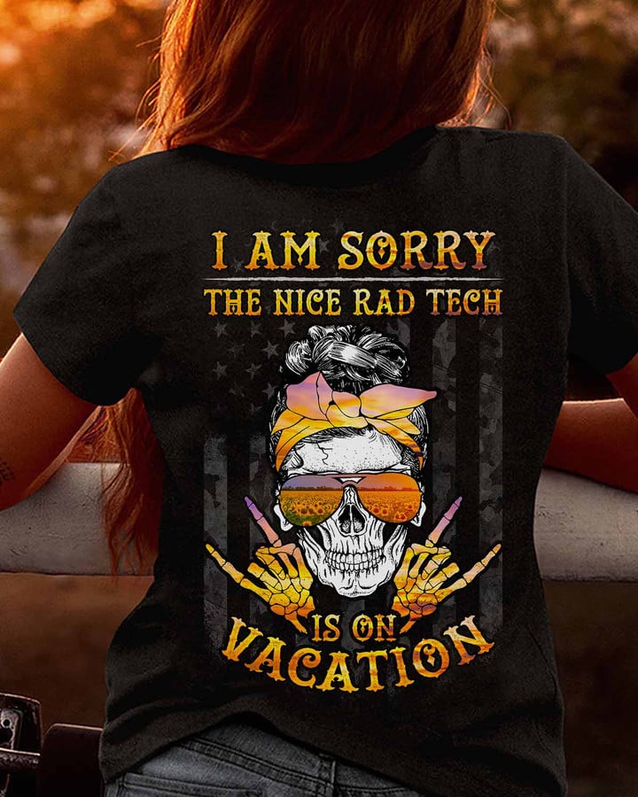 The Nice Rad Tech is on Vacation- Black -Radtech- T-shirt -#220922ONVAC4BRATEZ4