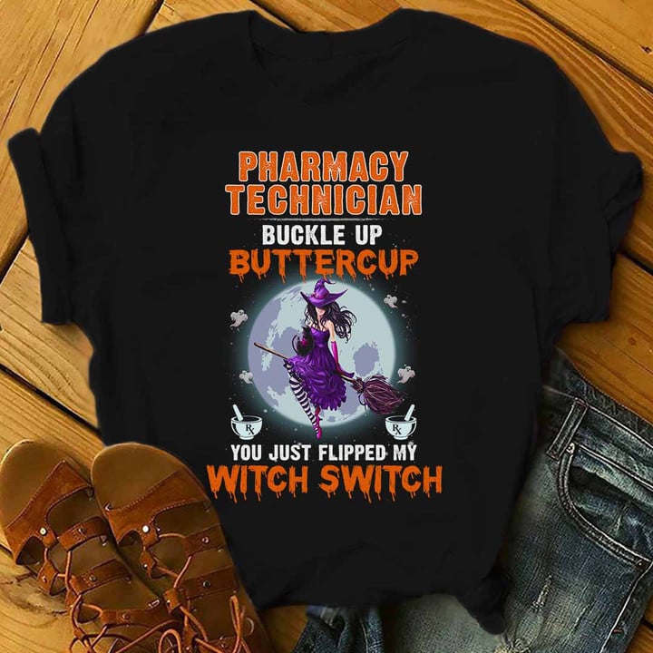 Pharmacy Technician You just flipped my Witch Switch- Black -Pharmacytechnician- T-shirt -#240922FLIPD1FPHTEZ4