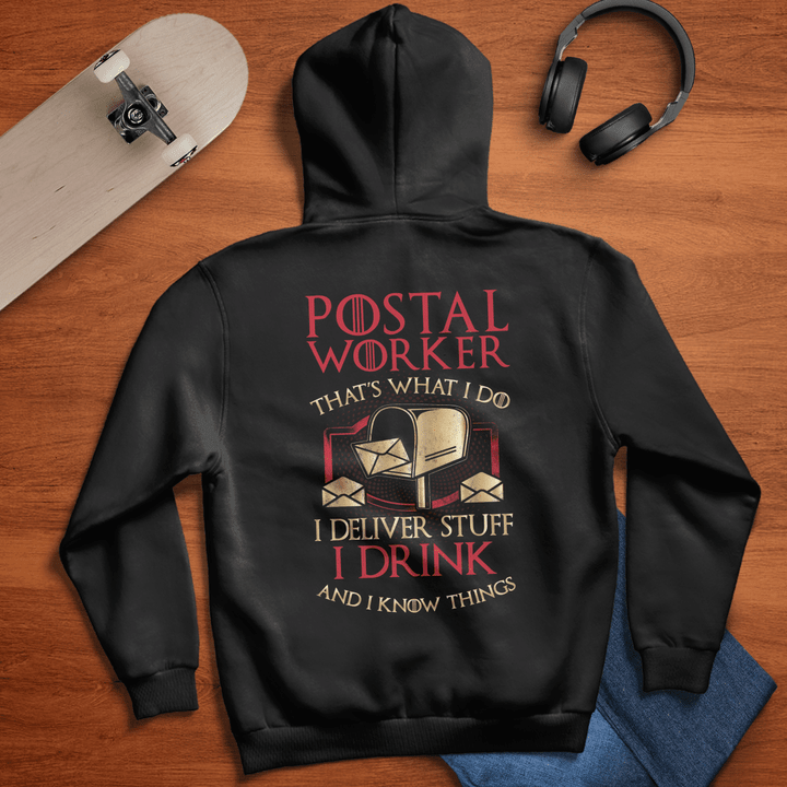 Postal Worker Hoodie - Delivering stuff, drinking, and knowing things graphic on a black hoodie