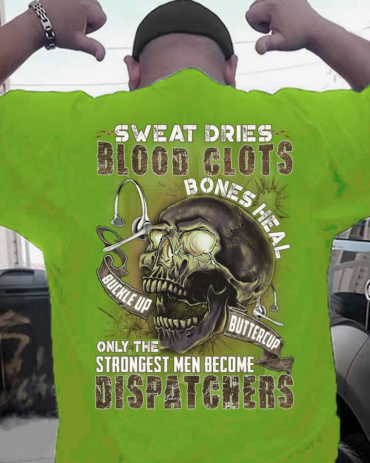 Green skull t-shirt for dispatchers with motivational quote