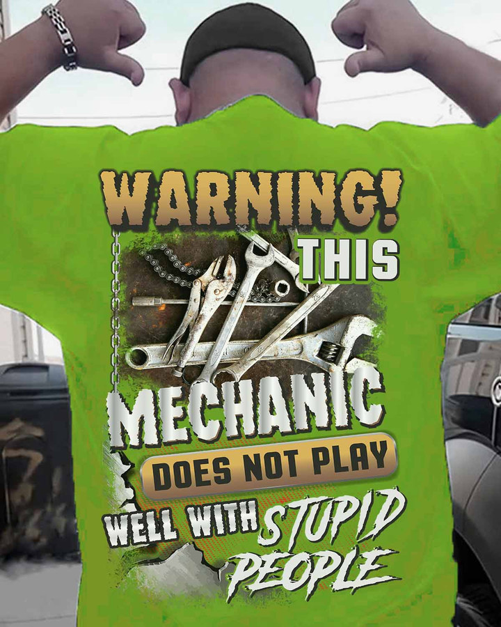 Mechanic t-shirt with quote 'This mechanic does not play well with stupid people' in black text on a green background.