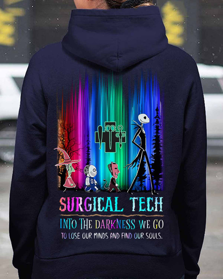 Surgical Tech Into The Darkness hoodie featuring surgical instruments and inspiring quote. Embrace the world of surgical tech with style and comfort.
