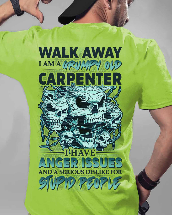 I am a Grumpy old Carpenter- Lime-Carpenter- T-shirt -#121022ANGIS7BCARPZ6