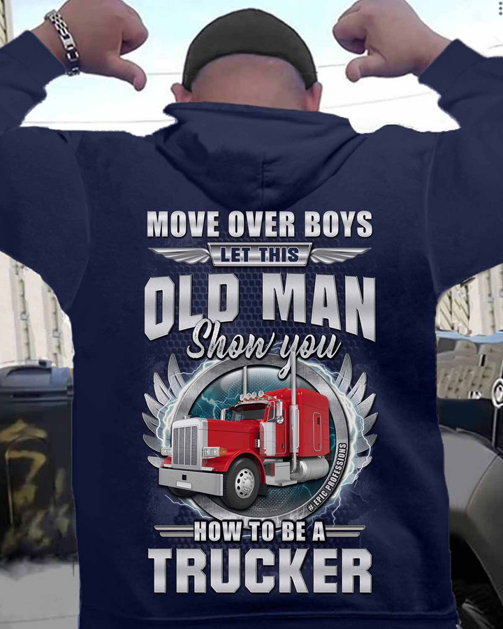 Let This oldman Show you how to be a Trucker-Navy Blue-Trucker-Hoodie -#141022OVBOY14BTRUCZ6