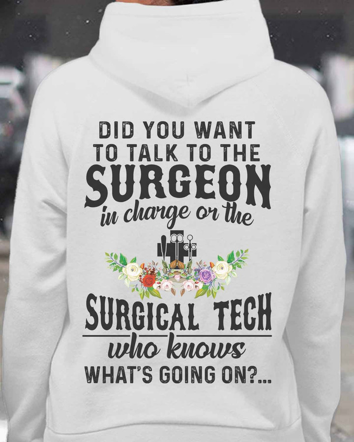 Surgical Tech who knows what's Going on- White-SurgicalTech-Hoodie -#141022INCHA6BSUTEZ4