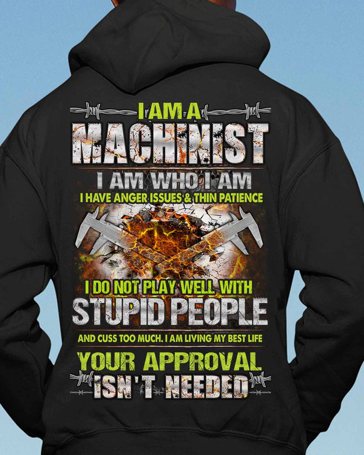 I am a Machinist -Black -Machinist- Hoodie-#181022THIPAT2BMACHZ6