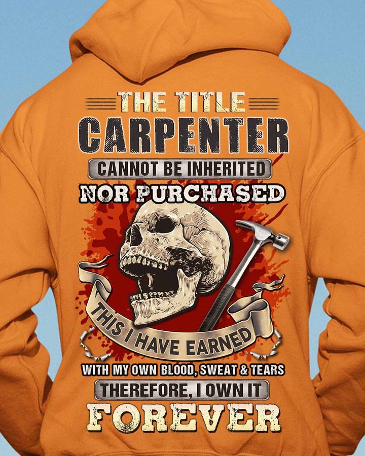 Forever Carpenter- Orange-Carpenter- Hoodie -#251022IOWN9BCARPZ6
