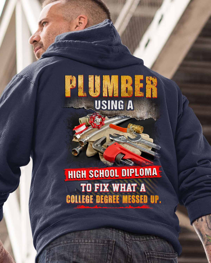 Plumber Using a High School Diploma- Navy Blue -Plumber- Hoodie -#271022DIPLO4BPLUMZ6