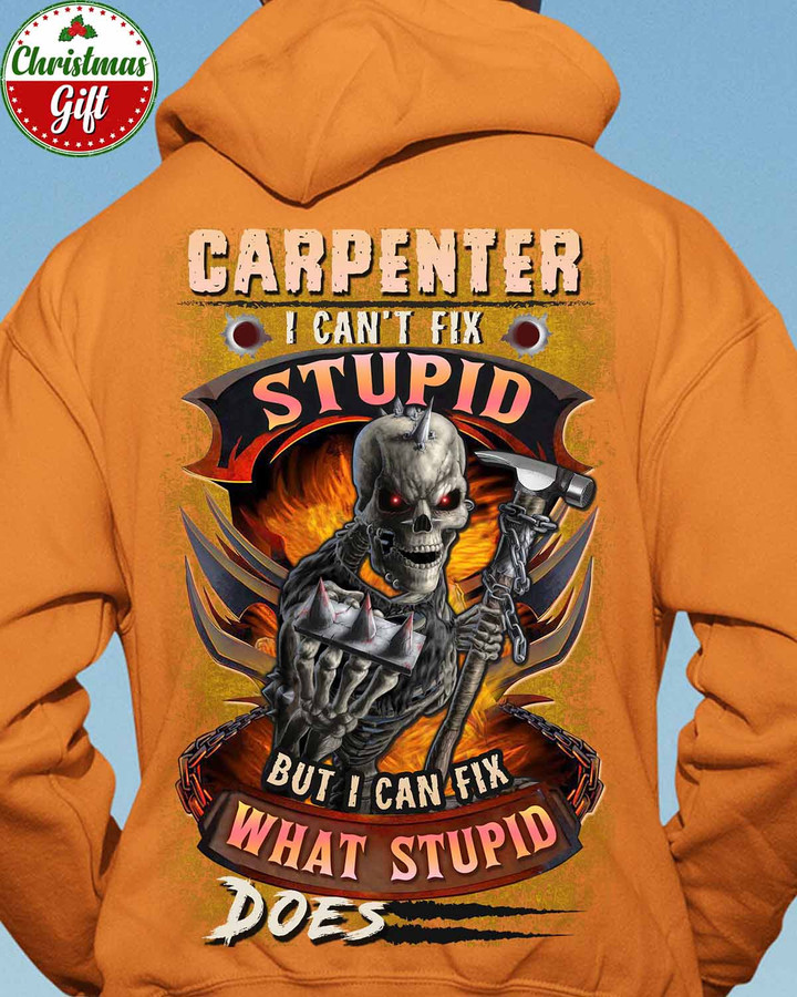 Carpenter I can't Fix Stupid- Orange-Carpenter- Hoodie -#291022DOEST23BCARPZ6
