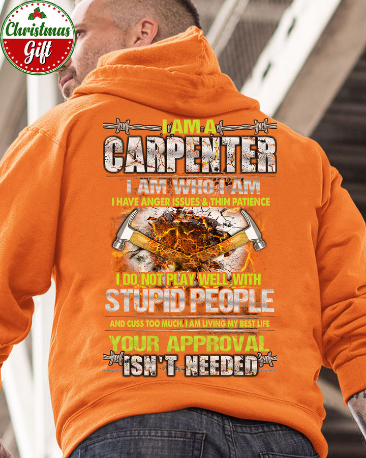 I am a Carpenter- Orange-Carpenter- Hoodie -#021122THIPAT2BCARPZ6