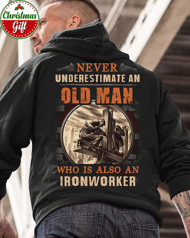 Never Underestimate an Ironworker-Black -Ironworker- Hoodie-#021122OLDMAN20BIRONZ6