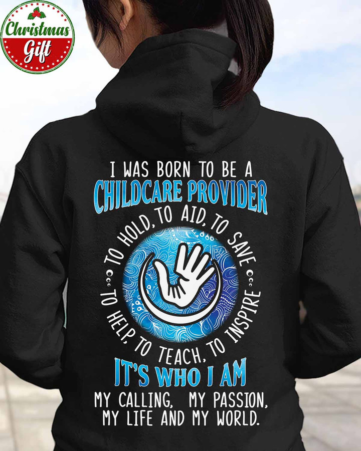 I was born to be a Childcare Provider-Black -ChildcareProvider- Hoodie -#031122TOAID9BCHPRZ4