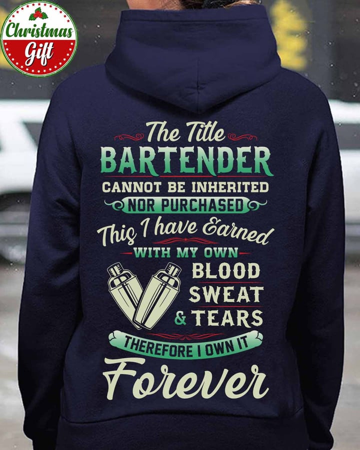Bartender I own it Forever- Navy Blue -Bartender- T-shirt -#051122IOWN8BBARTZ4