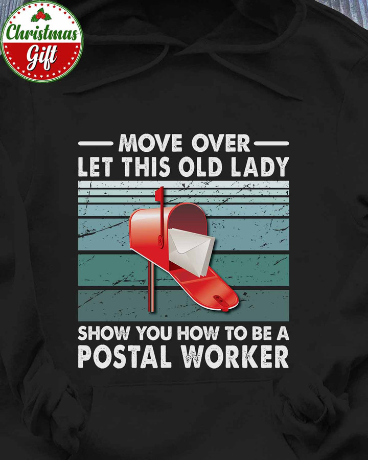 Let This Old Lady Show you how to be a Postal Worker-Black -PostalWorker- Hoodie -#091122OLDLDY2FPOWOZ4