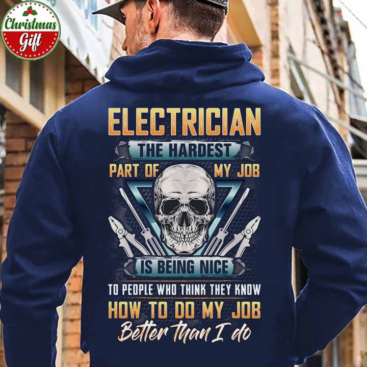 The hardest part of my job is being Nice -Navy Blue -Electrician- Hoodie-#101122MYJOB15BELECZ6