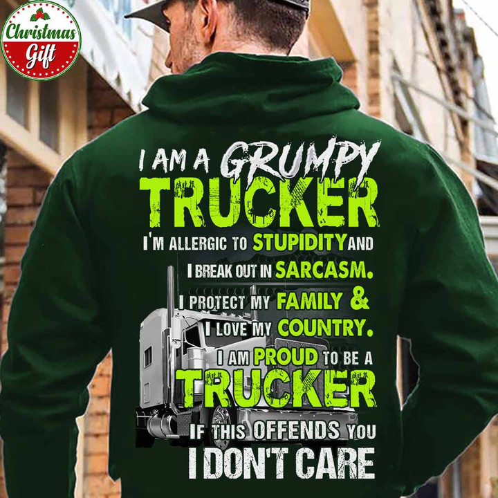 I am a Grumpy Trucker-Forest Green -Trucker-Hoodie-#161122IDONT1BTRUCZ6