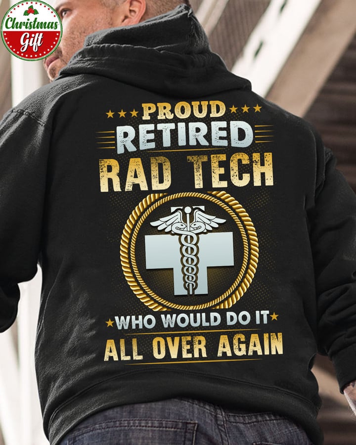 Retired RAD Tech-Black -Radtech- Hoodie -#161122OVAGAIN1BRATEZ4