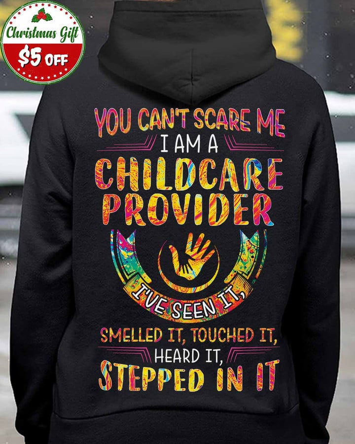 You can't Scare me I am a Childcare Provider-Black -ChildcareProvider- Hoodie -#171122TOUCH1BCHPRZ4