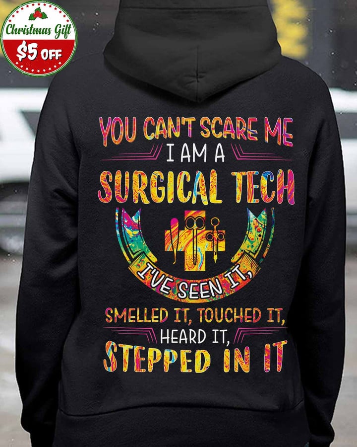 You can't Scare me I am a Surgical Tech-Black -SurgicalTech- Hoodie -#191122TOUCH1BSUTEZ4