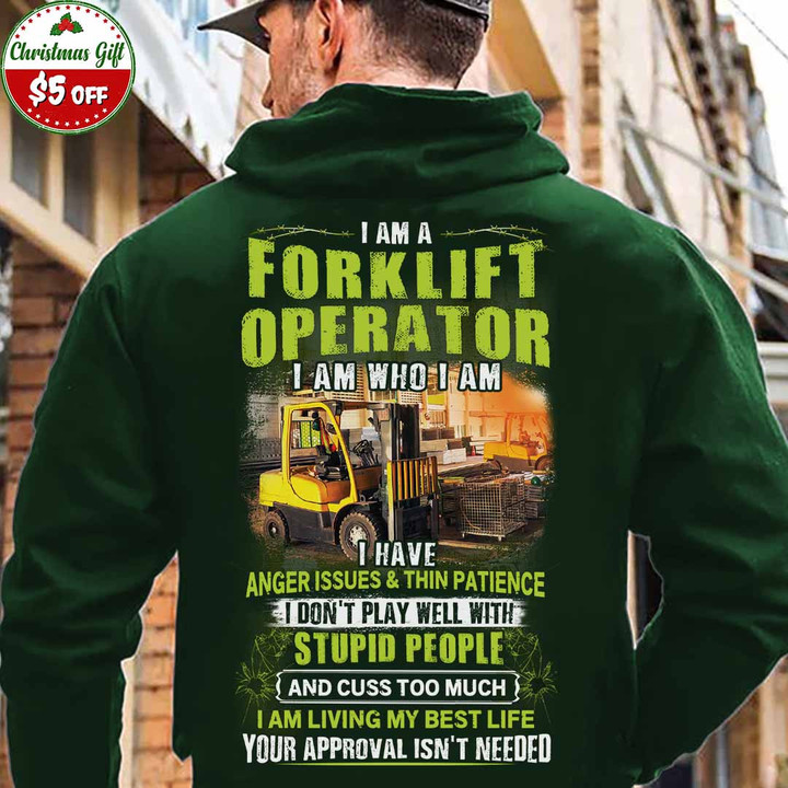 I am a Forklift Operator-Forest Green -ForkliftOperator-Hoodie-#191122THIPAT1BFOOPZ6