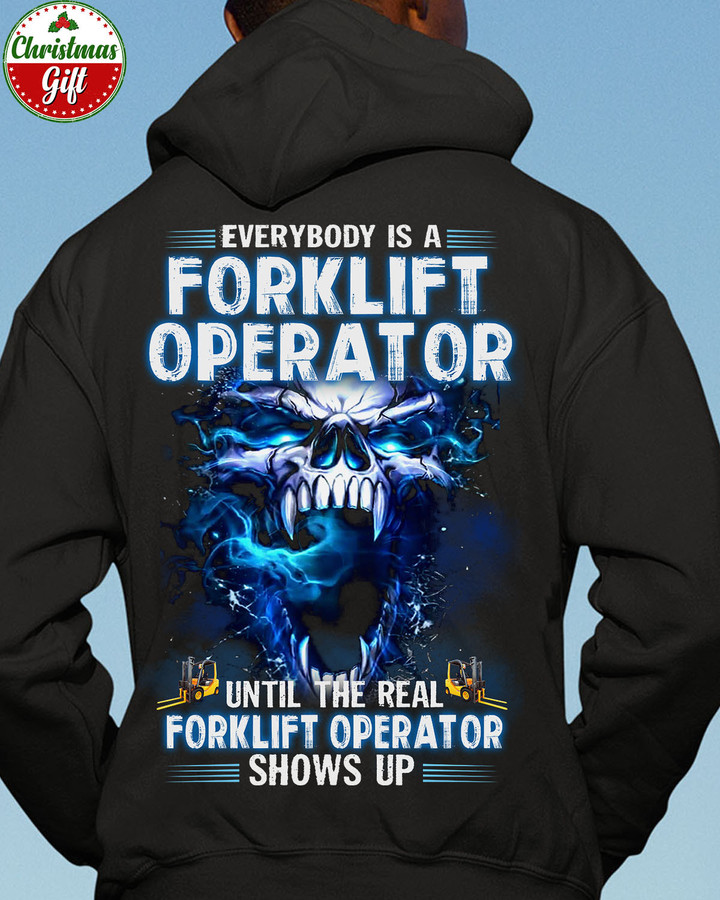 The Real Forklift Operator Shows Up-Black -ForkliftOperator- Hoodie -#221122SHOWS20BFOOPZ6