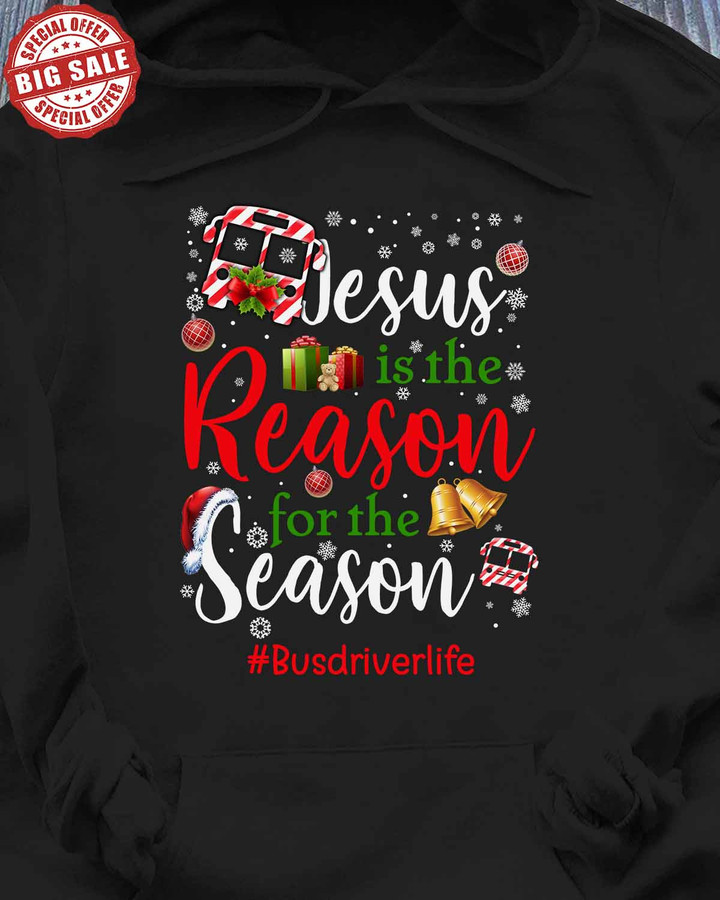 Jesus is the Reason for the Season Bus Driver Life -Black -BusDriver- Hoodie -#231122SEASON1FBUDRAP