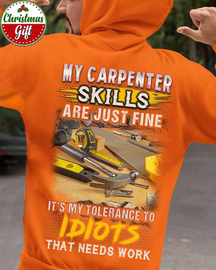 My Carpenter Skills are just fine- Orange-Carpenter- Hoodie -#011222TOLER3BCARPZ6