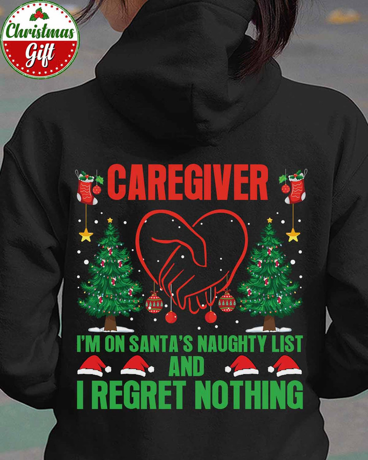 Caregiver I'M on Santa's Naughty List -Black -Caregiver- Hoodie -#011222REGRET1BCAREZ4