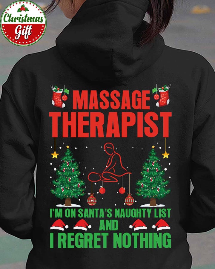Massage Therapist I'M on Santa's Naughty List -Black -MassageTherapist- Hoodie -#011222REGRET1BMASSZ4
