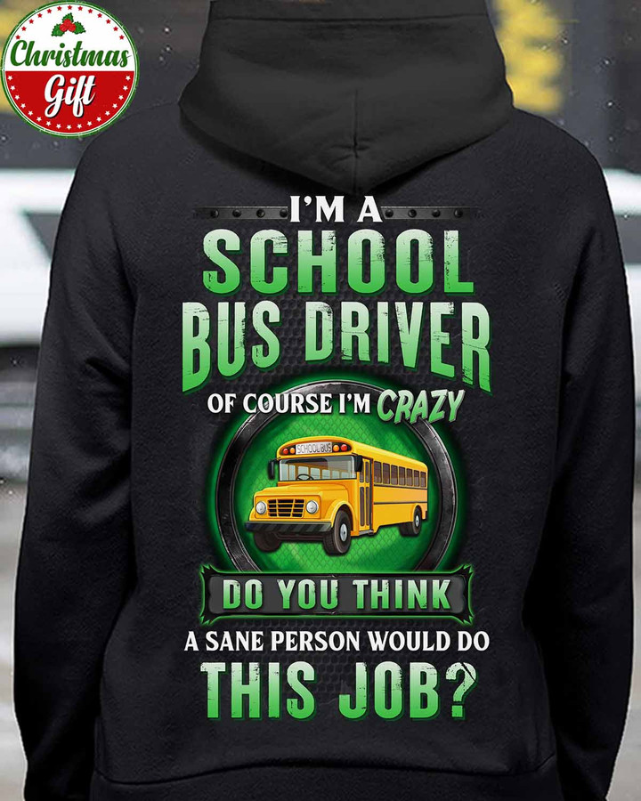 I'm a School Bus Driver-Black -SchoolBusDriver- Hoodie -#071222DOTHIS14BSBDAP