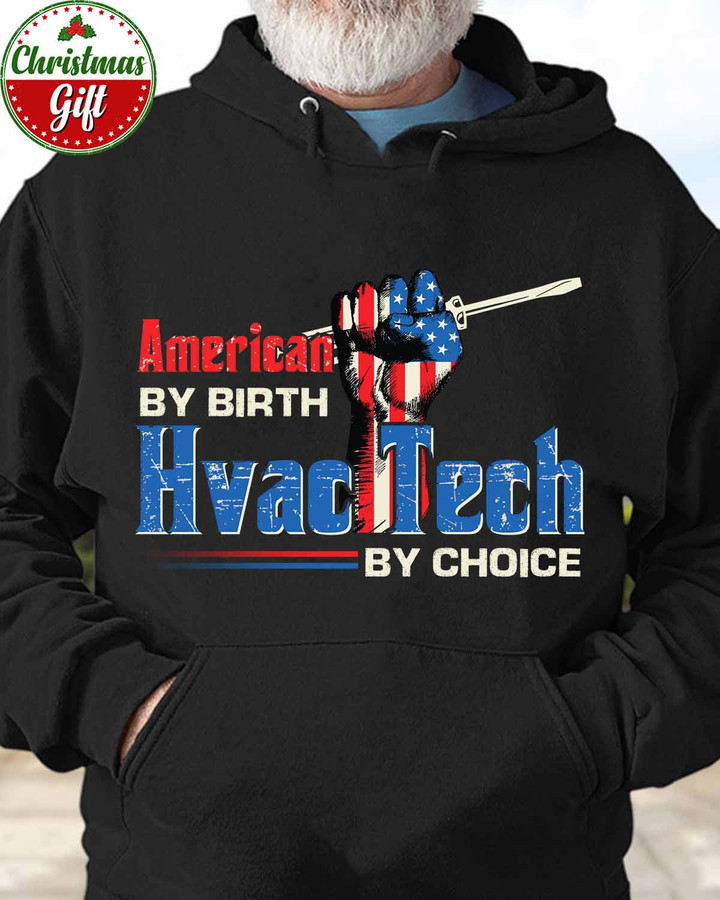 American By Birth HVAC Tech By Choice-Black -HVACTECH- Hoodie -#081222BYCHO7FHVACZ6