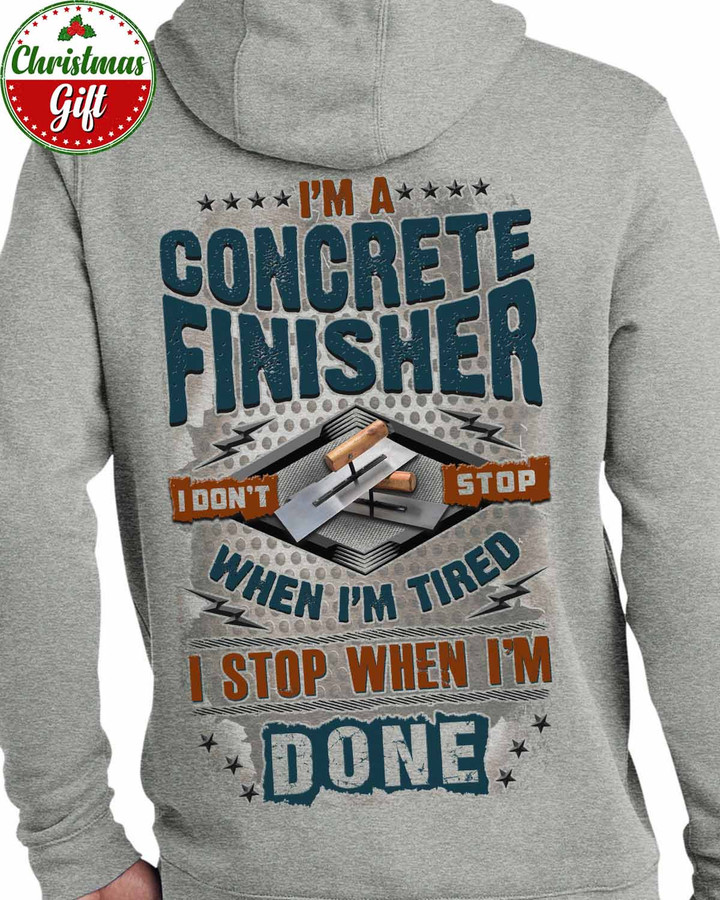 I'm a Concrete Finisher- Ash Grey -ConcreteFinisher- Hoodie -#101222TIRED17BCOFIZ6