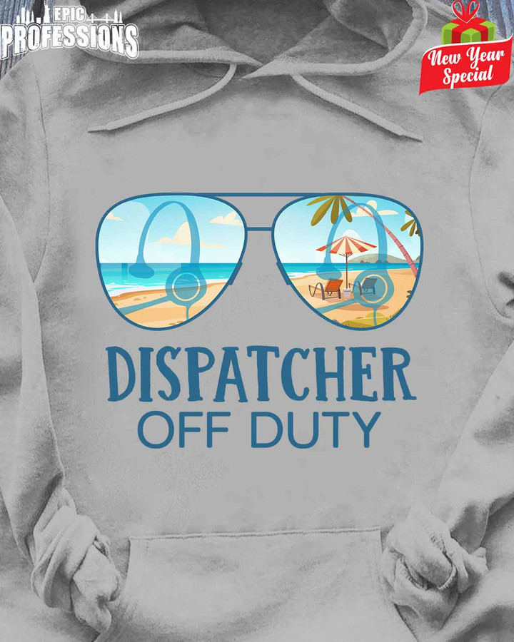 Awesome Dispatcher Off Duty-Sport Grey-Dispatcher -Hoodie -#171222OFDUTY2FDISPZ4