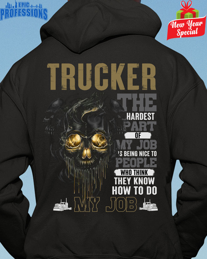 Trucker The Hardest Part Of My Job-Black-Trucker-Hoodie -#171222MYJOB16BTRUCZ6