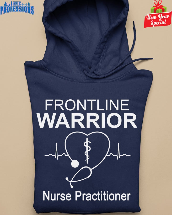 Frontline Warrior Nurse Practitioner-Navy Blue -NursePractitioner- Hoodie-#191222FROLIN2FNUPRZ1