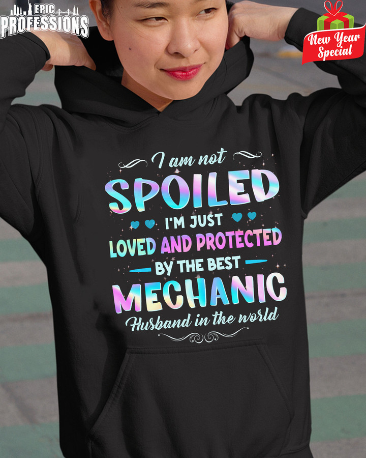 Loved and Protected by the best Mechanic-Black -Mechanic- Hoodie -#191222LOVDAND1FMECHZ6