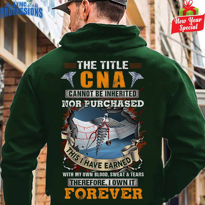 The Title CNA I Own it Forever -Forest Green -CNA -Hoodie-#221222IOWN10BCNAZ4
