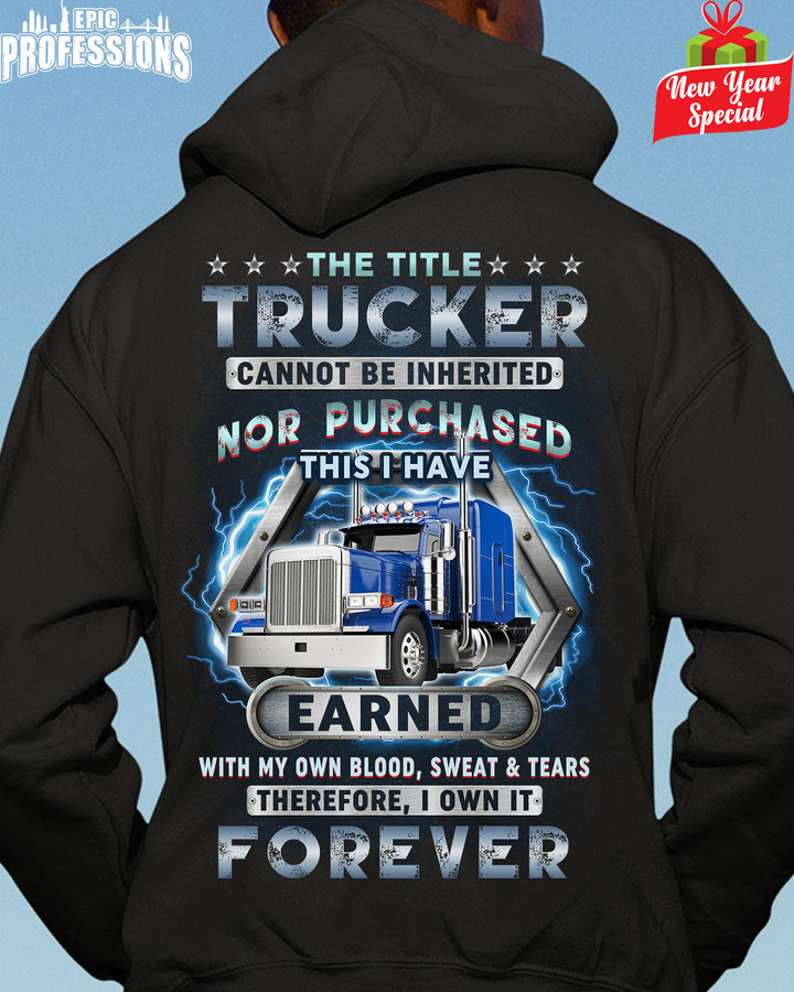 The Title Trucker I Own It Forever-Black-Trucker-Hoodie -#231222IOWN1BTRUCZ6