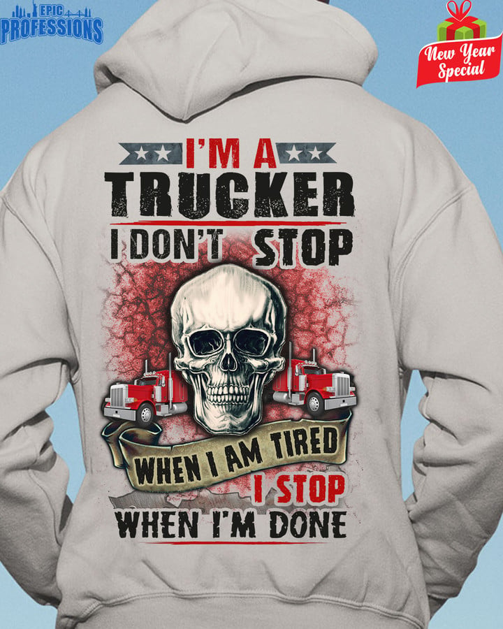 I'm a Trucker I don't Stop When i am Tired- Ash Grey -Trucker- Hoodie -#281222TIRED20BTRUCZ6