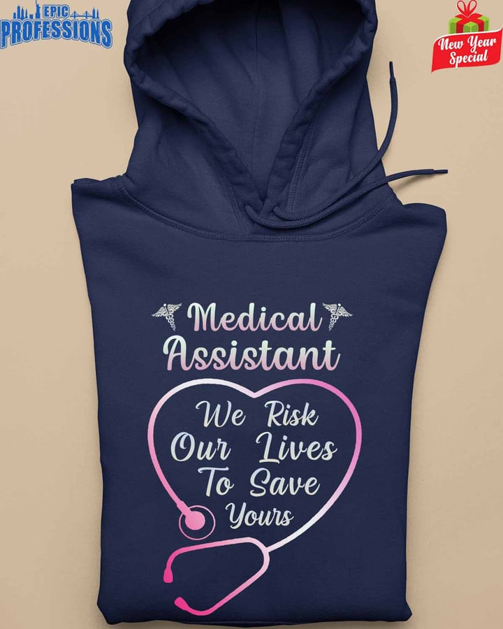 Medical Assistant We Risk Our Lives to Save Yours-Navy Blue -Medicalassistant- Hoodie-#291222WERISK2FMEASZ4